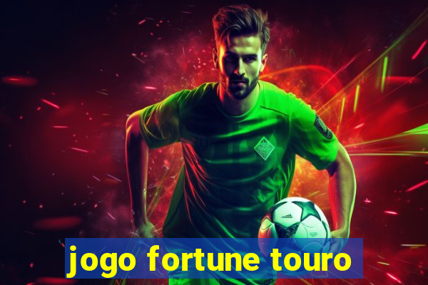 jogo fortune touro