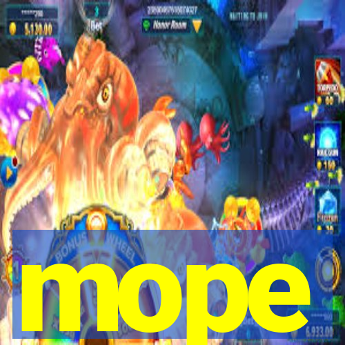 mope