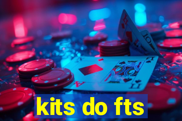 kits do fts