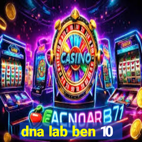 dna lab ben 10