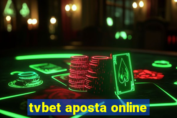 tvbet aposta online