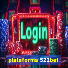 plataforma 522bet