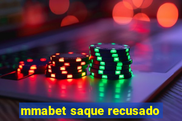 mmabet saque recusado