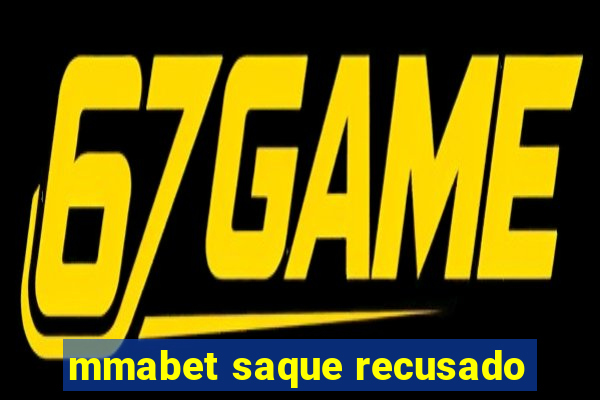 mmabet saque recusado