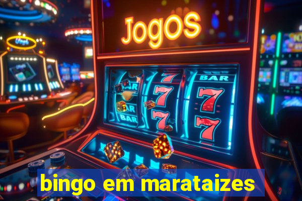 bingo em marataizes