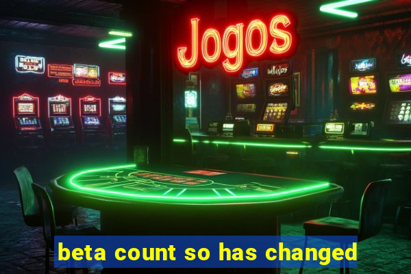 beta count so has changed