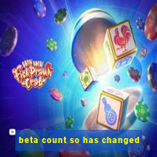 beta count so has changed