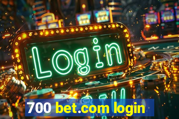 700 bet.com login