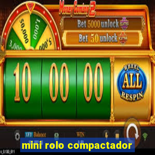 mini rolo compactador