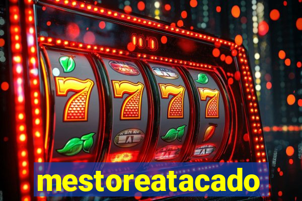 mestoreatacado