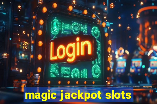 magic jackpot slots