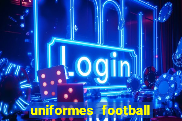 uniformes football league 2024