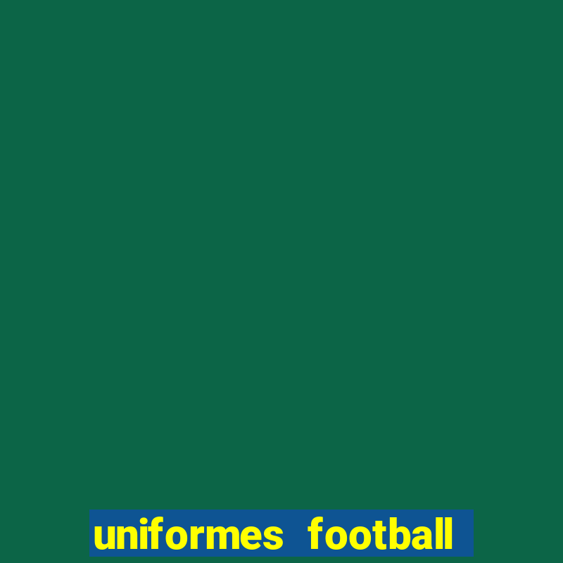 uniformes football league 2024