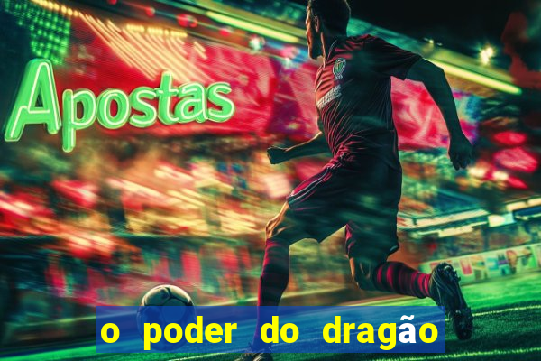 o poder do dragão by diogo barros