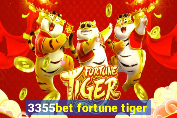 3355bet fortune tiger