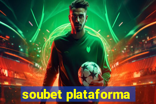 soubet plataforma