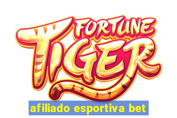 afiliado esportiva bet