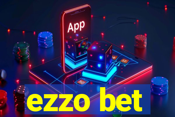 ezzo bet