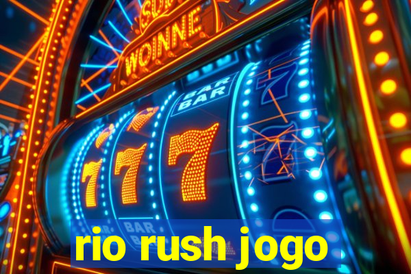 rio rush jogo