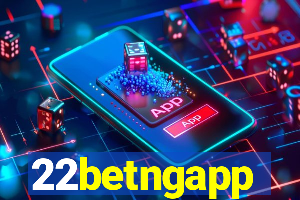 22betngapp