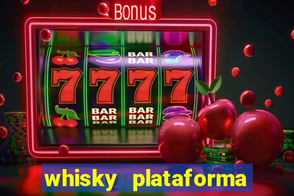 whisky plataforma de jogos