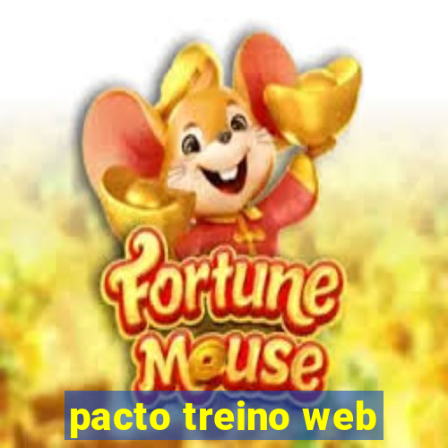 pacto treino web