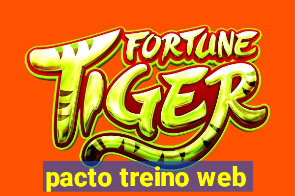 pacto treino web