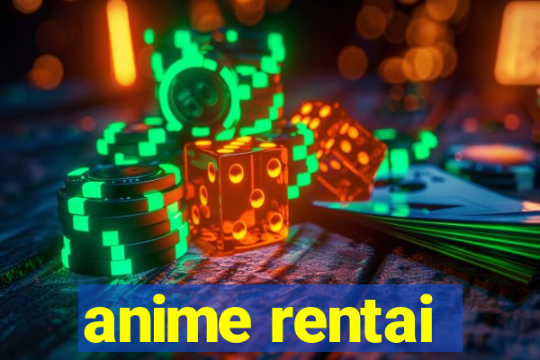 anime rentai