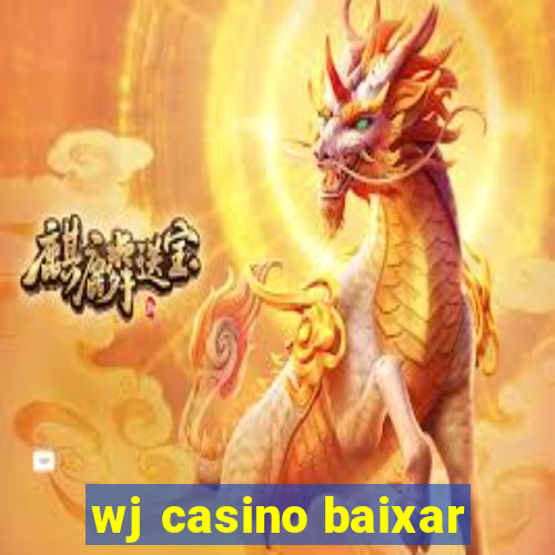 wj casino baixar