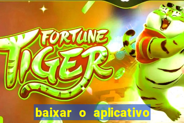 baixar o aplicativo vai de bet