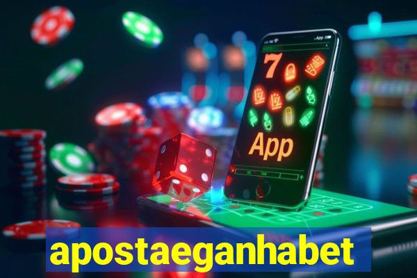 apostaeganhabet