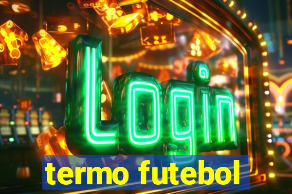 termo futebol