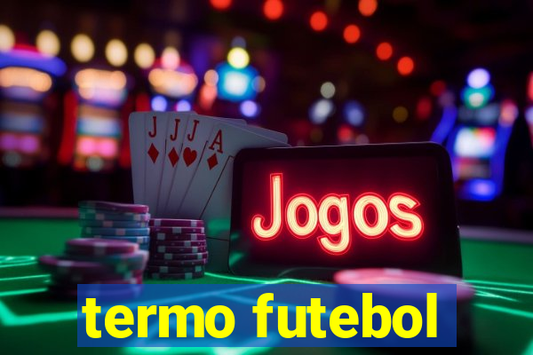 termo futebol