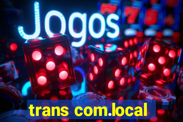 trans com.local