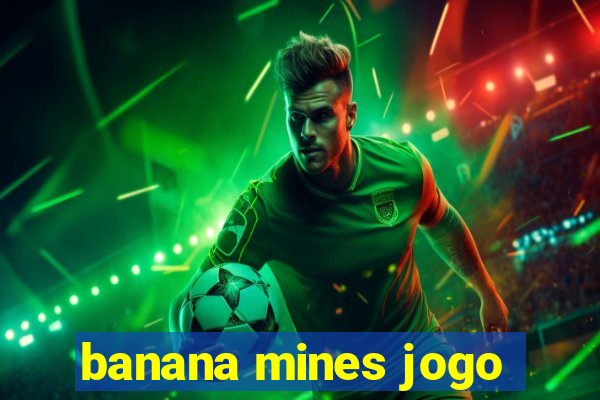 banana mines jogo