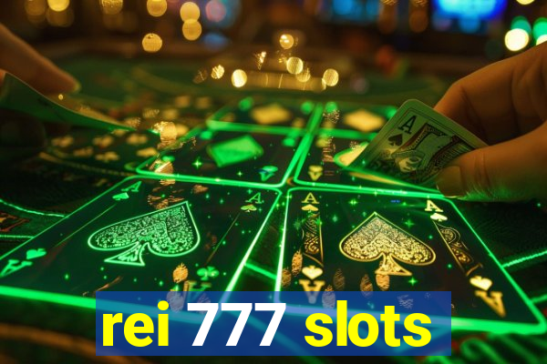 rei 777 slots