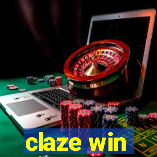 claze win