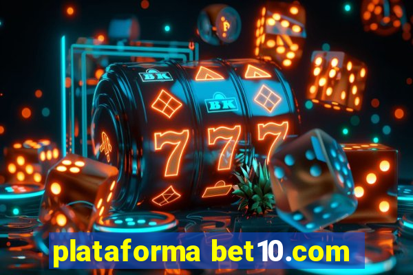 plataforma bet10.com