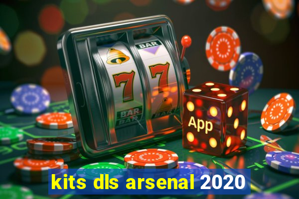 kits dls arsenal 2020