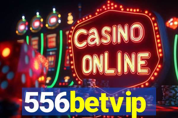 556betvip