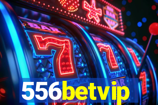 556betvip