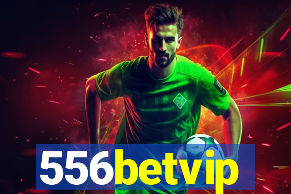 556betvip