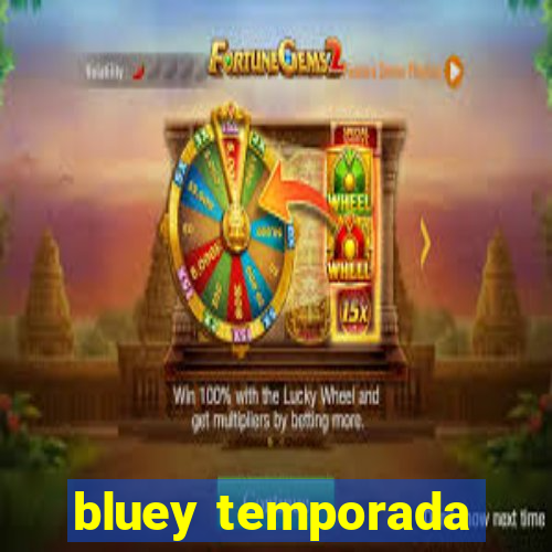 bluey temporada