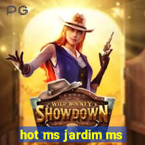 hot ms jardim ms