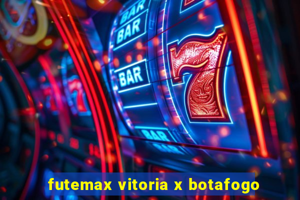 futemax vitoria x botafogo