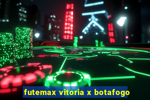 futemax vitoria x botafogo