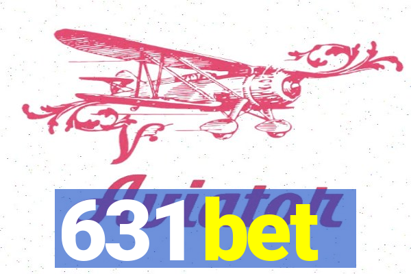 631 bet