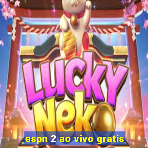 espn 2 ao vivo gratis