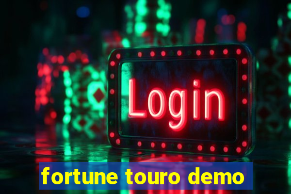 fortune touro demo