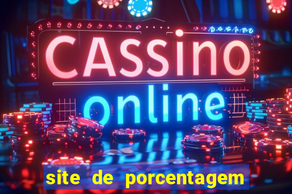 site de porcentagem de jogos slots